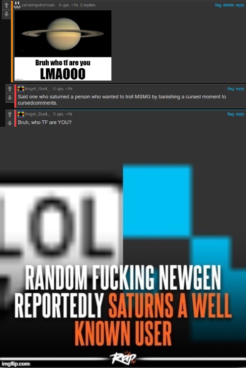 image tagged in newgen reportedly saturns well known user | made w/ Imgflip meme maker