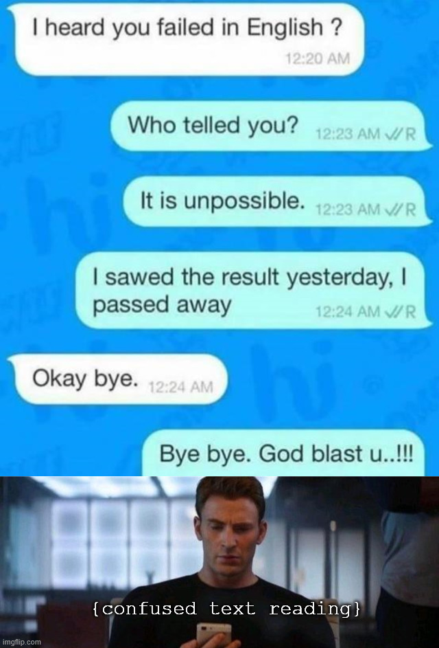 So bad | {confused text reading} | image tagged in captain america text | made w/ Imgflip meme maker