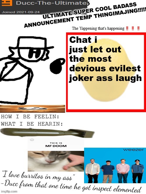 Should've recorded it | Chat i just let out the most devious evilest joker ass laugh | image tagged in dtu's ultimate super cool badass announcement temp thingimajing | made w/ Imgflip meme maker