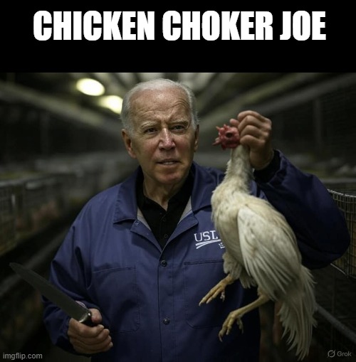 CHICKEN CHOKER JOE | made w/ Imgflip meme maker