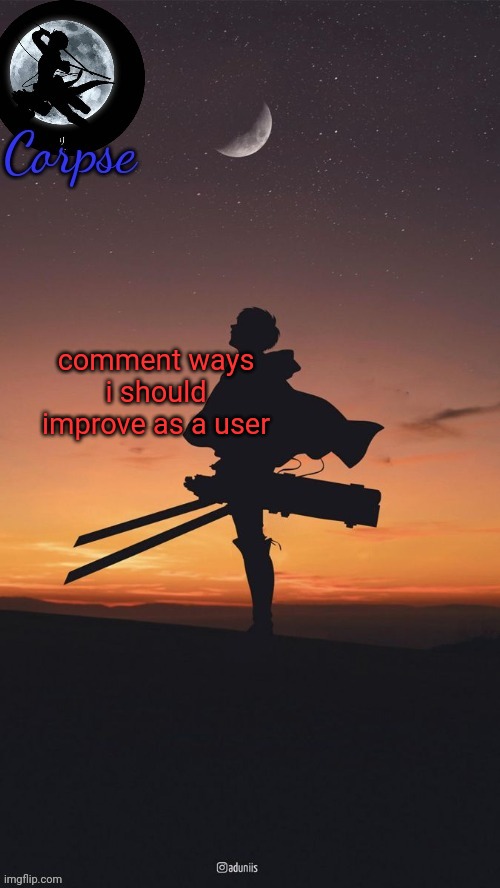 m | comment ways i should improve as a user | image tagged in remastered levi template | made w/ Imgflip meme maker