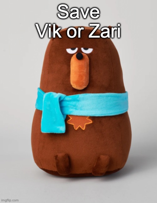 Falstaff plush | Save Vik or Zari | image tagged in falstaff plush,voting game s7 | made w/ Imgflip meme maker