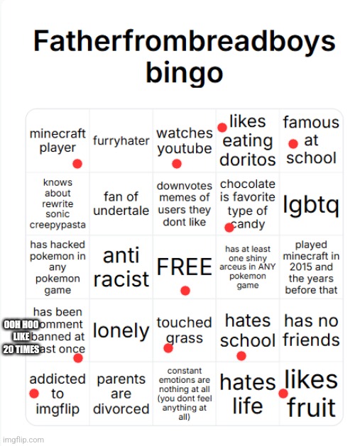 fatherfrombreadboys bingo | OOH HOO
LIKE 20 TIMES | image tagged in fatherfrombreadboys bingo | made w/ Imgflip meme maker