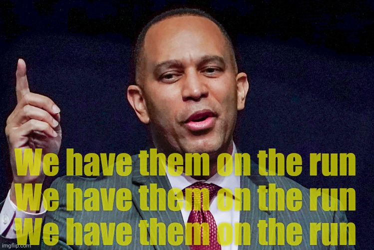 When you get your "Leaders" at the Dollar Store... | We have them on the run
We have them on the run
We have them on the run | made w/ Imgflip meme maker