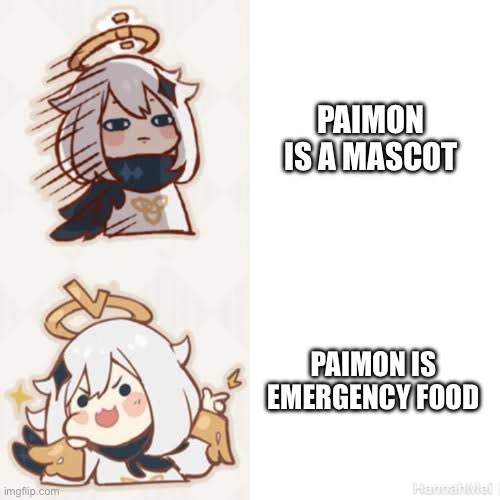 Genshin Paimon Meme | PAIMON IS A MASCOT; PAIMON IS EMERGENCY FOOD | image tagged in genshin impact paimon as drake,genshin impact | made w/ Imgflip meme maker