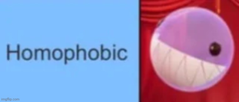 Homophobic Bubble | image tagged in homophobic bubble | made w/ Imgflip meme maker