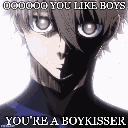 Boy kisser Nagi | OOOOOO YOU LIKE BOYS; YOU'RE A BOYKISSER | image tagged in nagi bluelock | made w/ Imgflip meme maker