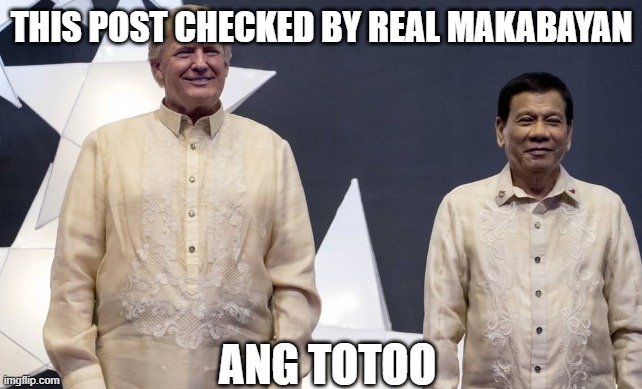THIS POST CHECKED BY REAL MAKABAYAN; ANG TOTOO | made w/ Imgflip meme maker