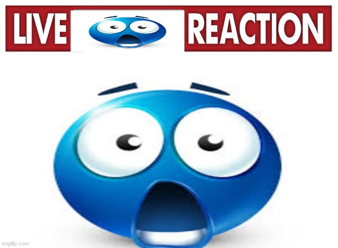 live blue guy reaction Blank Meme Template