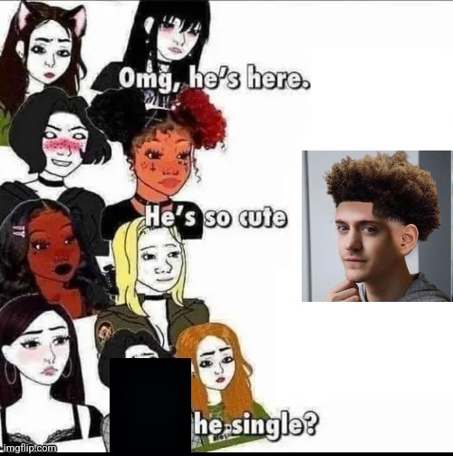 he single | image tagged in simping template | made w/ Imgflip meme maker