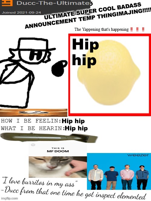 Island in the sun - Weezer | Hip hip; Hip hip; Hip hip | image tagged in dtu's ultimate super cool badass announcement temp thingimajing | made w/ Imgflip meme maker