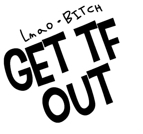 Get tf out logo Blank Meme Template