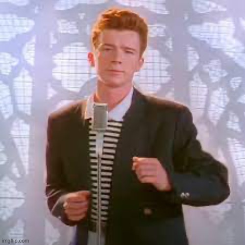 rick roll | image tagged in rick roll | made w/ Imgflip meme maker