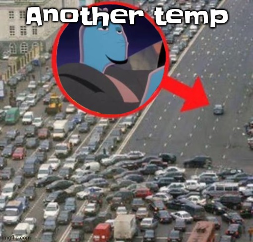 Ozzydrive | Another temp | image tagged in ozzydrive | made w/ Imgflip meme maker