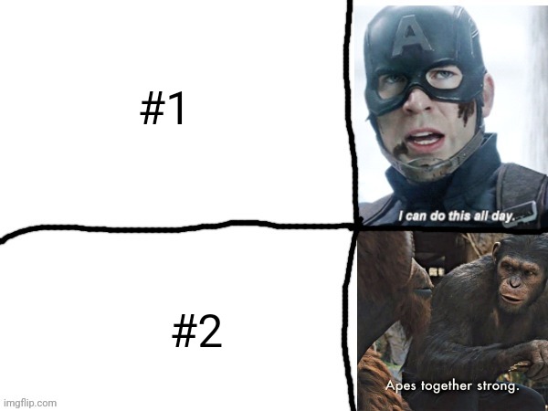 MEME TEMPLATE!!!! | #1; #2 | image tagged in i can do this all day apes together strong | made w/ Imgflip meme maker