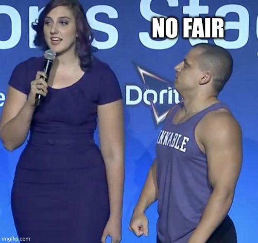 tall girl short man | NO FAIR | image tagged in tall girl short man | made w/ Imgflip meme maker