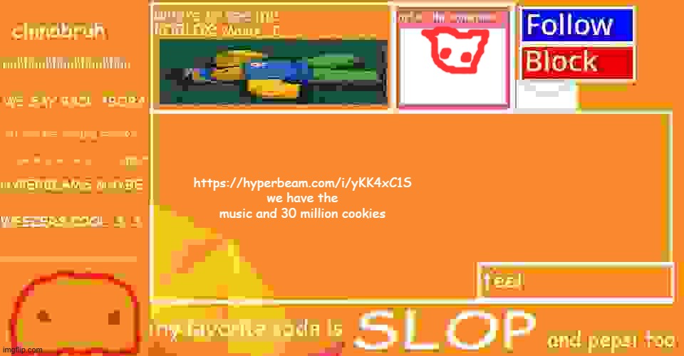 Cinnabruh announcement | https://hyperbeam.com/i/yKK4xC1S
we have the music and 30 million cookies | image tagged in cinnabruh announcement | made w/ Imgflip meme maker