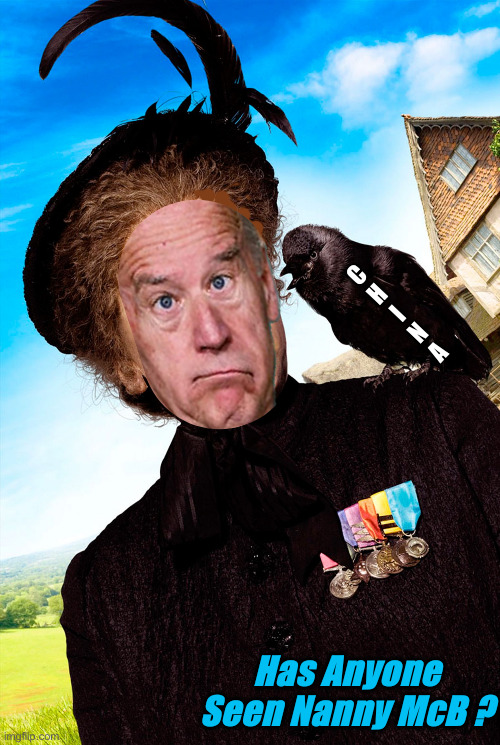 More MIA Than Before ? | C
H
I
N
A; Has Anyone Seen Nanny McB ? | image tagged in nanny-mcphee,political meme,politics,funny memes,funny | made w/ Imgflip meme maker