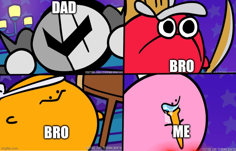 KIRBO | DAD; BRO; ME; BRO | image tagged in kirbo,kirby,funny | made w/ Imgflip meme maker