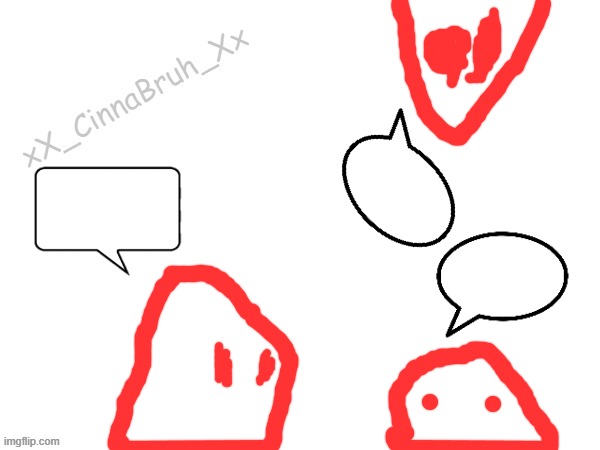 repost this and add text to the word bubbles | image tagged in blobies advebnturedfdzcvbb | made w/ Imgflip meme maker