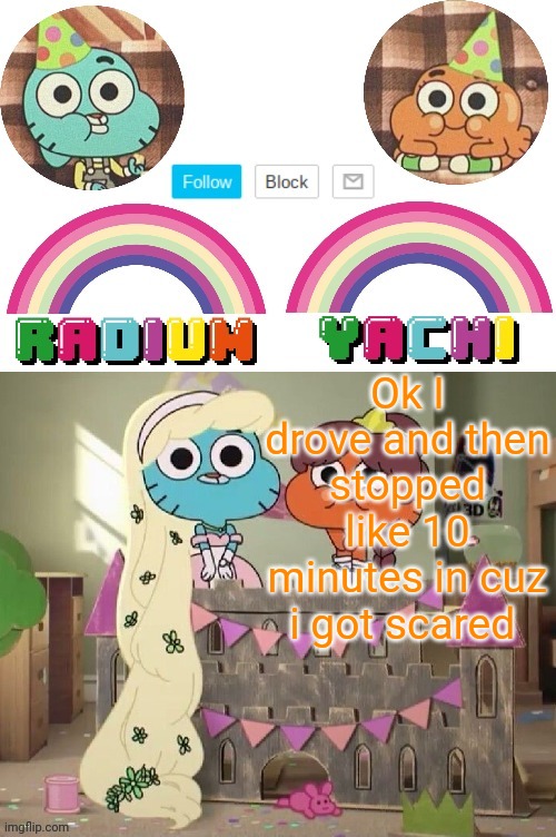 Radium and Yachis temp | Ok I drove and then stopped like 10 minutes in cuz i got scared | image tagged in radium and yachis temp | made w/ Imgflip meme maker