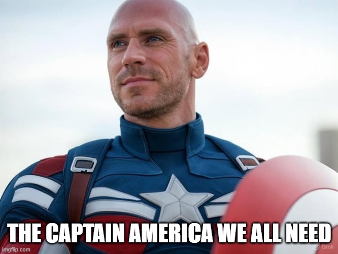 Johnny America | THE CAPTAIN AMERICA WE ALL NEED | image tagged in captain america | made w/ Imgflip meme maker