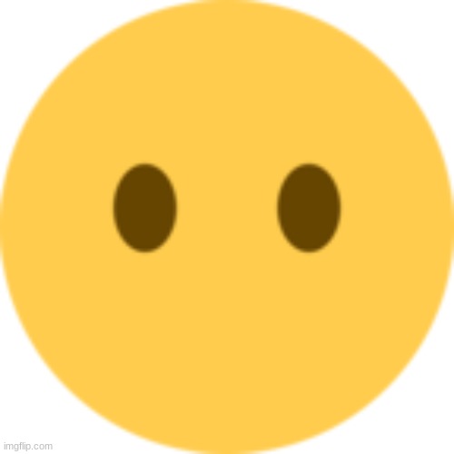 No mouth emoji | image tagged in no mouth emoji | made w/ Imgflip meme maker