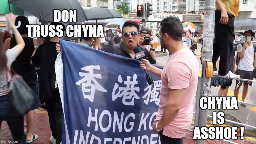 China is Asshole | DON TRUSS CHYNA CHYNA IS ASSHOE ! | image tagged in china is asshole | made w/ Imgflip meme maker