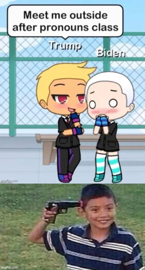 image tagged in kid pointing gun at head | made w/ Imgflip meme maker