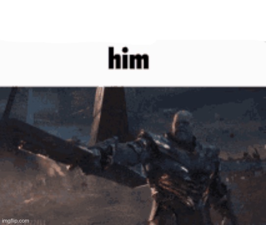 This man, _____ him | image tagged in this man _____ him | made w/ Imgflip meme maker