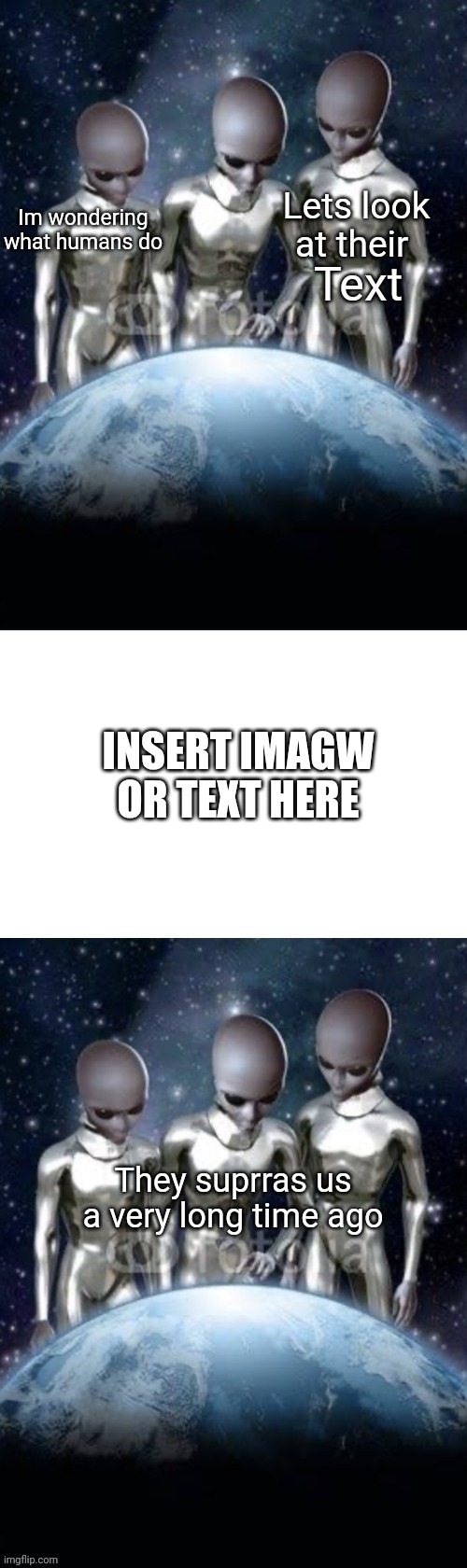 MEME TEMPLATE!!!! | Text; INSERT IMAGW OR TEXT HERE | image tagged in lets look at their x | made w/ Imgflip meme maker