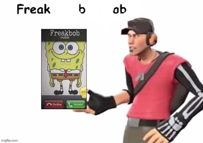 Freak bob | image tagged in freak bob,msmg,memes | made w/ Imgflip meme maker