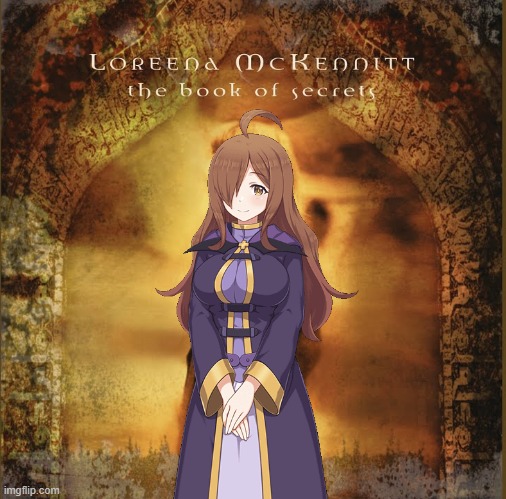 Loreena Mckennit; the book of secrets wiz cover | image tagged in konosuba,album,cover | made w/ Imgflip meme maker