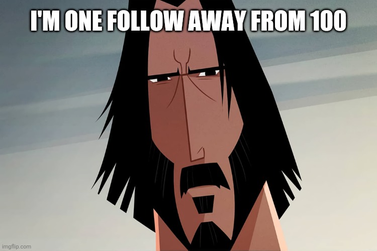 A | I'M ONE FOLLOW AWAY FROM 100 | image tagged in cyberpunk 2077 johnny silverhand samurai jack | made w/ Imgflip meme maker