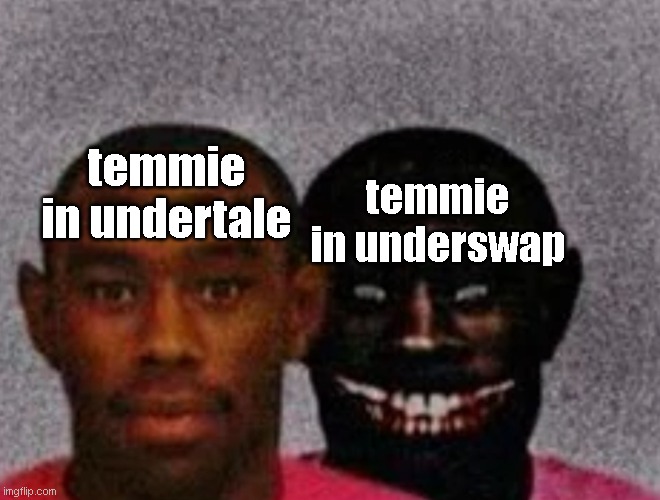 WHY IS THE TEM STEALING MY SOUL!? | temmie in undertale; temmie in underswap | image tagged in good tyler and bad tyler,temmie,undertale,underswap | made w/ Imgflip meme maker