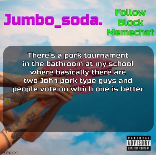 My bet is on LeBron pork to win it all | There’s a pork tournament in the bathroom at my school where basically there are two John pork type guys and people vote on which one is better | image tagged in soda s n25 temp | made w/ Imgflip meme maker