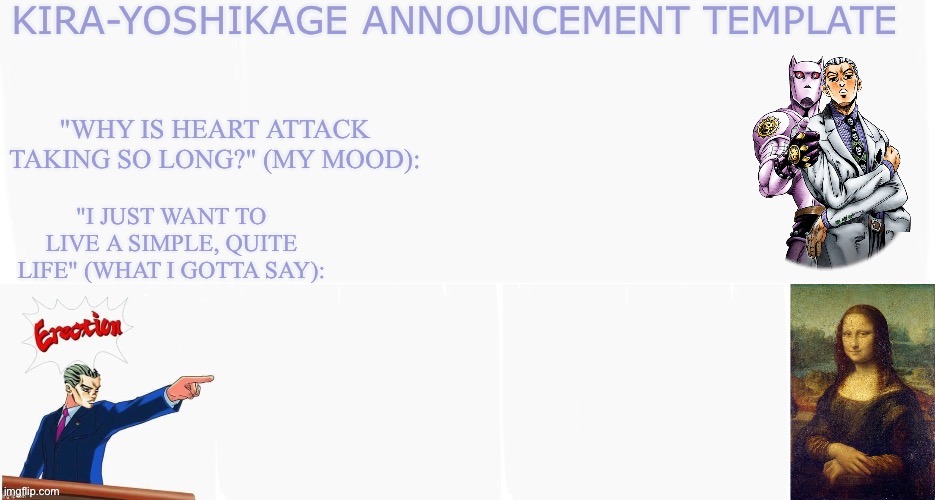 High Quality Kira-Yoshikage announcement template (2) Blank Meme Template