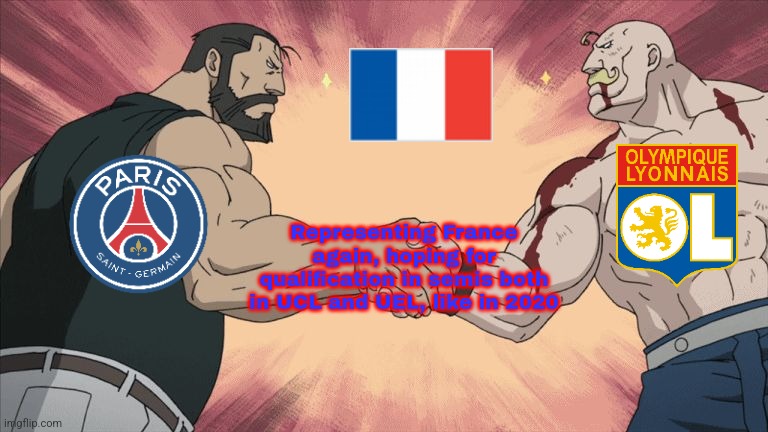 Paris-SG + OL-Lyon = French Dynamic Duo | Representing France again, hoping for qualification in semis both in UCL and UEL, like in 2020 | image tagged in manly handshake,psg,lyon,france,champions league,europa league | made w/ Imgflip meme maker