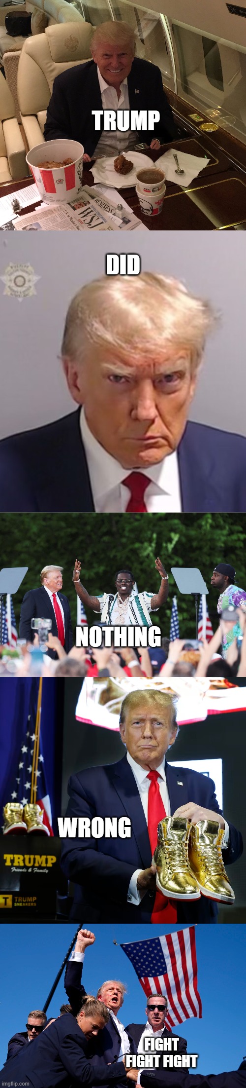 orange lives matter | TRUMP; DID; NOTHING; WRONG; FIGHT FIGHT FIGHT | image tagged in trump kfc,donald trump mugshot | made w/ Imgflip meme maker