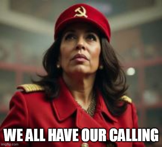 WE ALL HAVE OUR CALLING | made w/ Imgflip meme maker