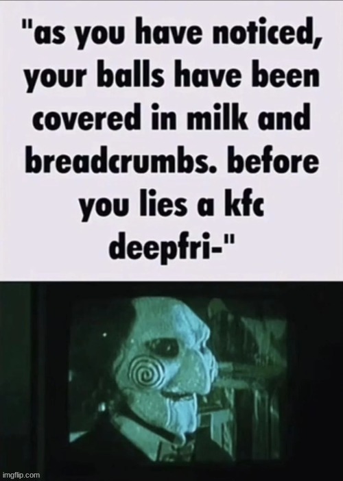 balls in deepfryer | image tagged in balls in deepfryer | made w/ Imgflip meme maker