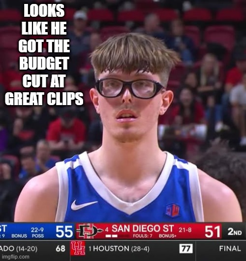 Great Clips | LOOKS LIKE HE GOT THE BUDGET CUT AT GREAT CLIPS | image tagged in sports | made w/ Imgflip meme maker