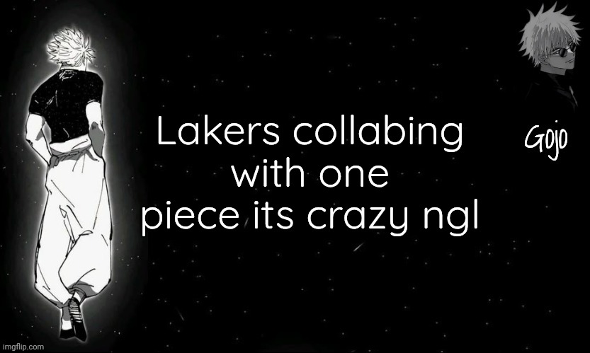 Gojo announcement template V9 | Lakers collabing with one piece its crazy ngl | image tagged in gojo announcement template v9 | made w/ Imgflip meme maker
