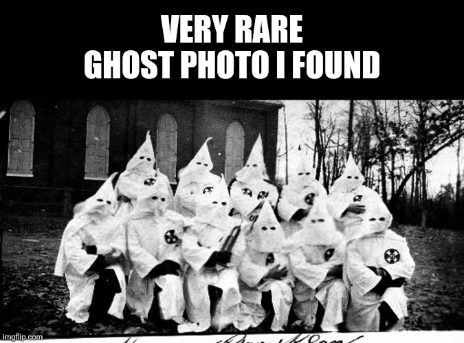 I found this in my Grandpa's attic while i was cleaning it out. | VERY RARE GHOST PHOTO I FOUND | image tagged in memes,blank transparent square | made w/ Imgflip meme maker