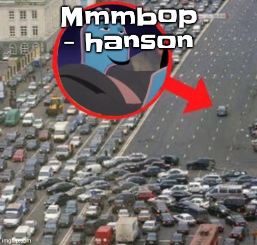 Went from listening to sElf, to Carti to Hanson, damn my music taste is insane | Mmmbop - hanson | image tagged in ozzydrive | made w/ Imgflip meme maker