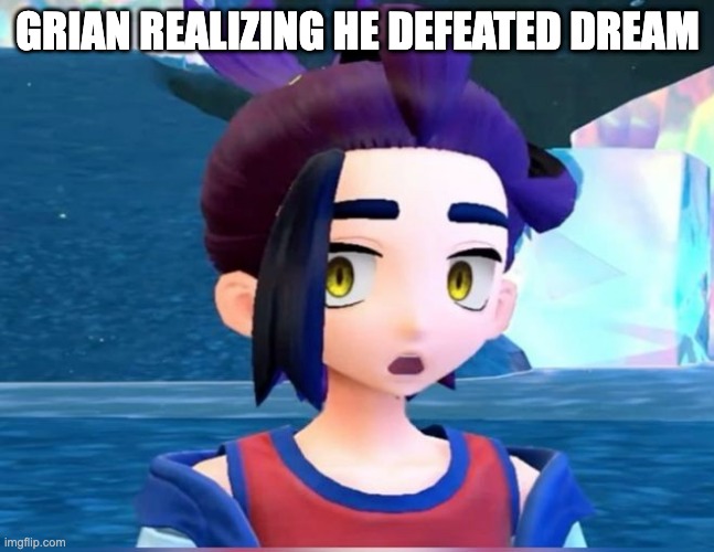 Suprised Kieran face | GRIAN REALIZING HE DEFEATED DREAM | image tagged in suprised kieran face | made w/ Imgflip meme maker