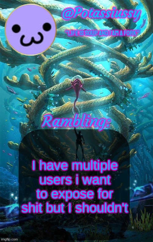 Another shitty announcement template | I have multiple users i want to expose for shit but I shouldn't | image tagged in another shitty announcement template | made w/ Imgflip meme maker