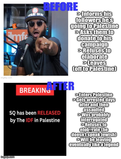 The IDF did not want to deal with another Palestinophilic American | o | image tagged in palestine,middle east | made w/ Imgflip meme maker