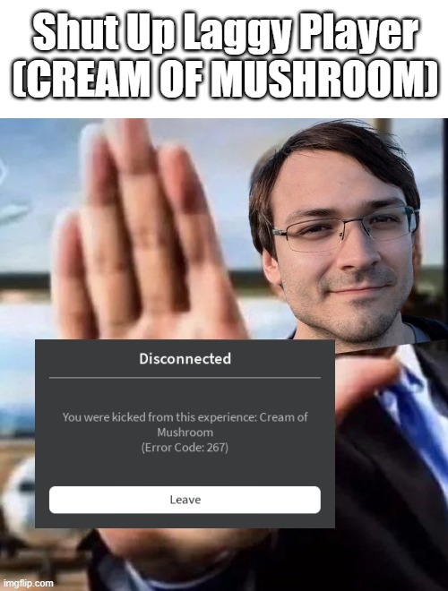 Cream Of Mushroom | image tagged in gusmanak,apocalypse rising 2,apoc 2,ar2,dpi,dualpoint interactive | made w/ Imgflip meme maker