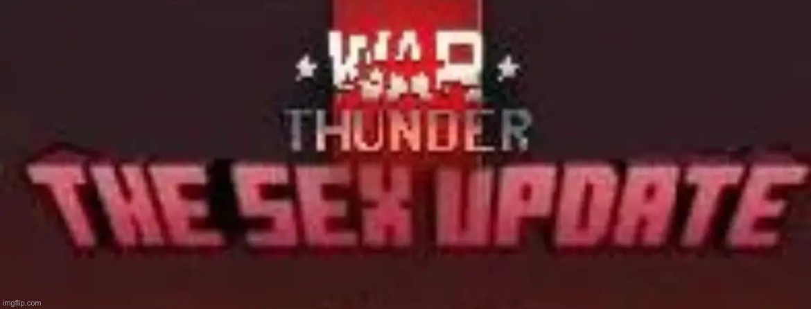 War thunder update guys | made w/ Imgflip meme maker